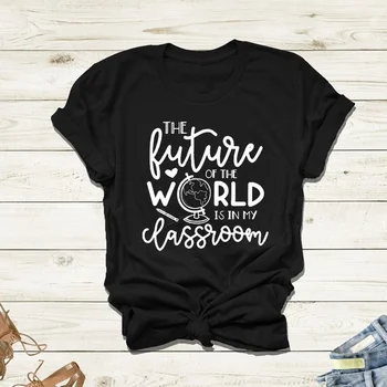 Verdens fremtid er i min klasse, t-shirt, kvinder mode bomuld casual undervise dag gave vintage bomuld casual t-shirts toppe