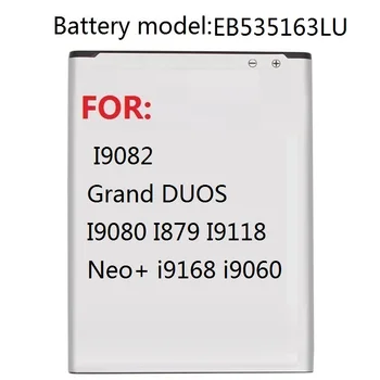 Udskiftning af Batteri EB535163LU For Samsung I9082 Galaxy Grand DUOS I9080 I879 I9118 Neo+ i9168 i9060 2100mAh
