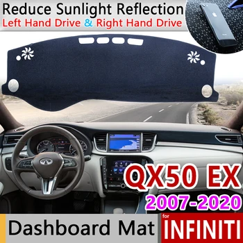 For Infiniti QX50 EX35 EX37 ex30d. level op, 2007~2020 J50 II MK2 Anti-Slip Mat Dashboard Dækker Pad Parasol Dashmat Tæppe Bil Tilbehør