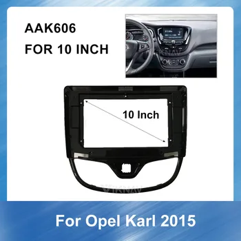 10 Tommer 2 Din Bil Auto Radio Mms-fascia for Opel Karl Fascia Adapter bil tilbehør